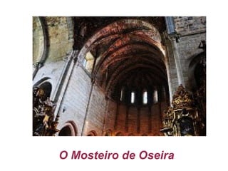 O Mosteiro de Oseira 