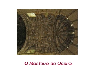 O Mosteiro de Oseira 