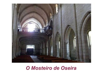 O Mosteiro de Oseira 