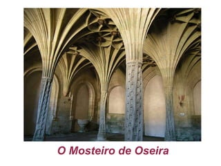 O Mosteiro de Oseira 