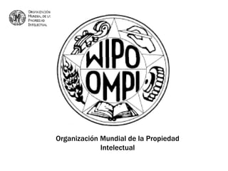 Organización Mundial de la Propiedad Intelectual 