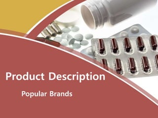 Product Description
Popular Brands
 