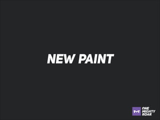 NEW PAINT

 