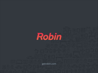 getrobin.com

 