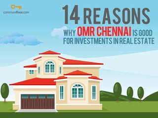 14 reasons why OMR Chennai is good for investment in real estate (www.commonfloor.com)