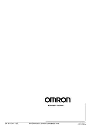 Authorized Distributor:
Cat. No. H100-E1-04A Note: Specifications subject to change without notice Printed in Japan
0703-1M (1098) (B)
 