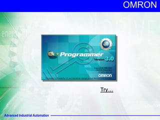 Advanced Industrial Automation
OMRON
Try…
 