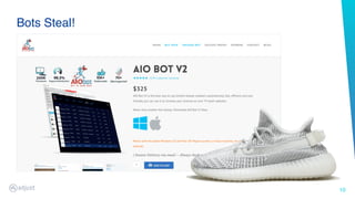 10
Bots Steal!
 