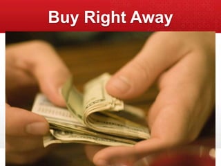 Buy Right Away<br />