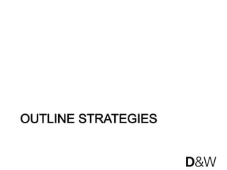 OUTLINE STRATEGIES
 