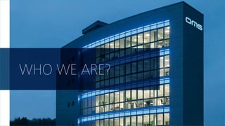 WHO WE ARE?
 