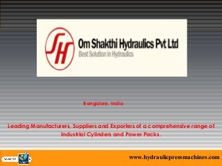 Bangalore, India

Leading Manufacturers, Suppliers and Exporters of a comprehensive range of
Industrial Cylinders and Power Packs.

www.hydraulicpressmachines.com

 