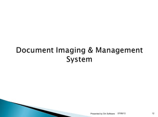 07/06/13 12Presented by Om Software
 