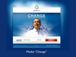 Media: “Change”
 