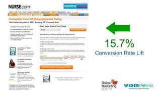 © 2007-2013 WiderFunnel Marketing Inc. | widerfunnel.com/blog
Tweet this: @chrisgoward @omsummit #CRO
15.7%
Conversion Rate Lift
 