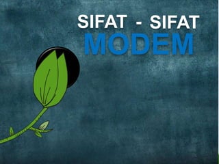 Penjelasan Lengkap tentang modem | PPTX