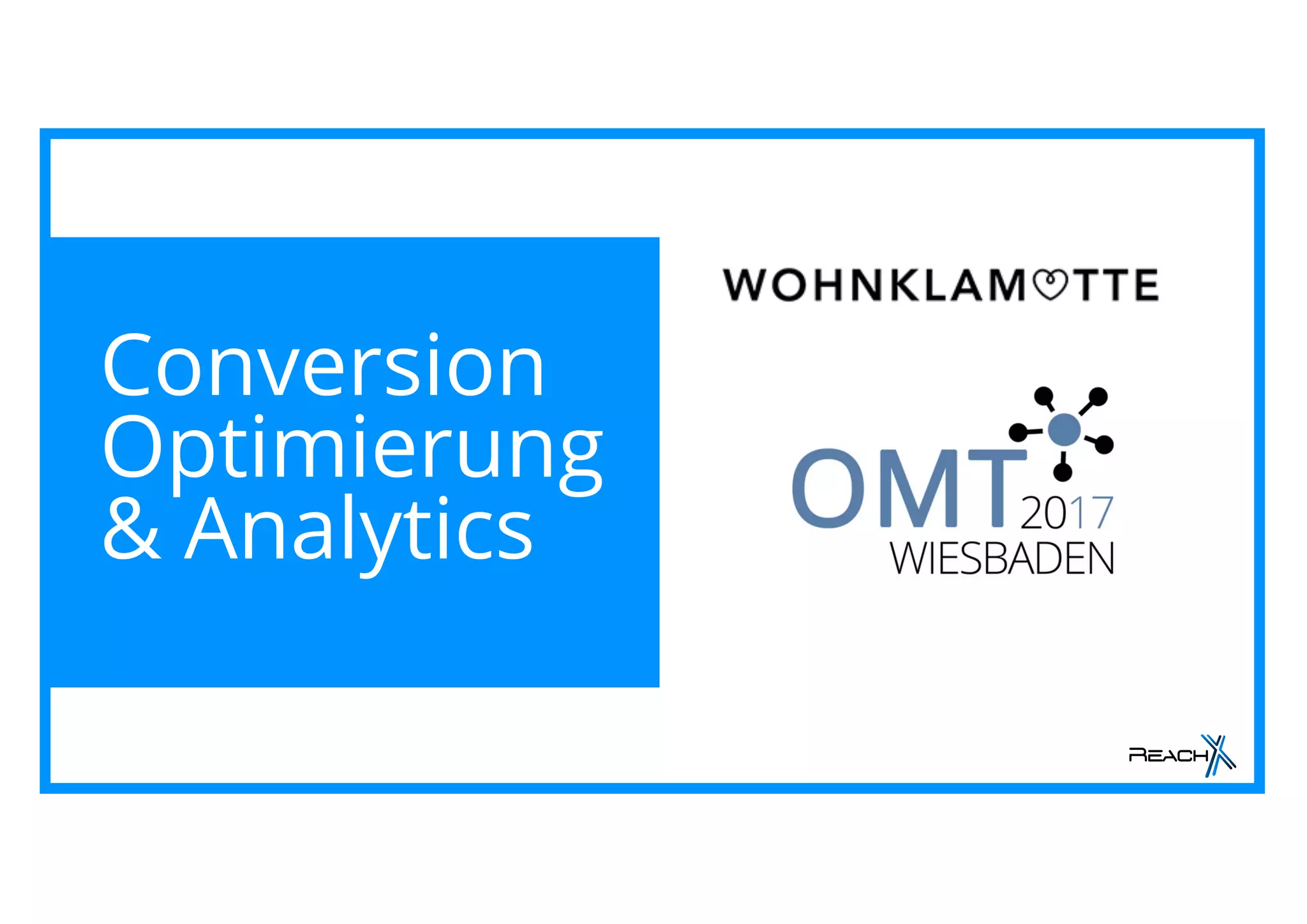 1
Conversion
Optimierung
& Analytics