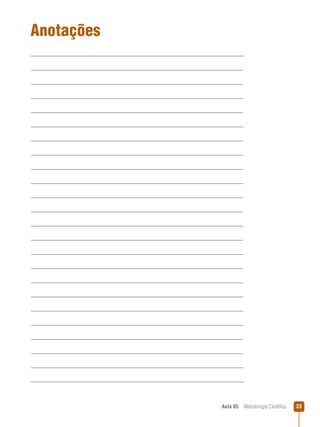 Aula 05  Metodologia Científica 23
Anotações
 