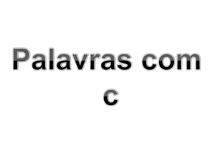 O mundo das letras c