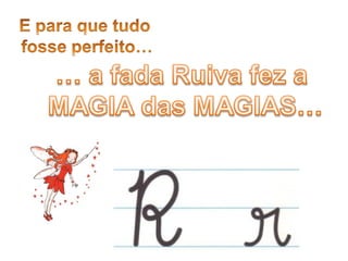 O mundo das letras r