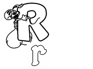 O mundo das letras r