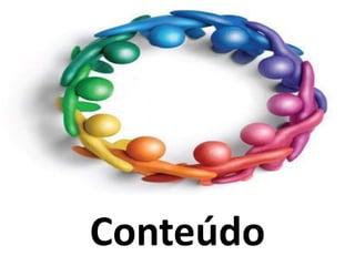 Conteúdo
 