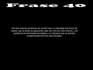 Essa imagem mostra os preços caindo e subindo , os fluxos de capitais como uma das principais causas das crises mundiais .Eles tentam melhorar a economia , mas acabando piorando e agravando a situação.