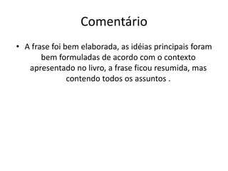 FRASE 26Internet, um meio de comunicação aberto que possibilita o contato imediato de usuários e sistemas com idéias e organizações por todo o mundo, mesmo com seus aspectos muito negativos favorecendo cada dia mais a mídia, a política, entre outros... Do que os próprios interessados nas notícias fieis e verdadeiras da sociedade em geral, os cidadãos comuns, mais de 1,1 bilhão de pessoas conectadas direta ou indiretamente com tudo isso.