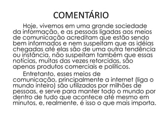 Frase 27:As corporações transnacionais, podem ser definidos com as empresas que possuem, pelo menos 10% da participação nos negócios em filiais localizada em território estrangeiro.