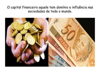 Frase 40A liberdade dos fluxos do capital entre as antigas fronteiras dos Estados Nacionais e um dos maiores problemas do globo e só alcança a dimensão de tragédia humana por cauda de dois fatores: a existência de uma dominação tecnológica, que possibilita a existência desse problema, e o interesse que os grandes conglomerados tem por essa situação, que lhes é totalmente favorável. E com estabilidade ou instabilidade, o capital se direciona a se reproduzir e se concentrar nos megablocos, e principalmente entre as economias dominantes de populações brancas, com a exceção do Japão.