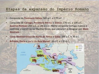 O mundo romano no apogeu do império i | PPTX