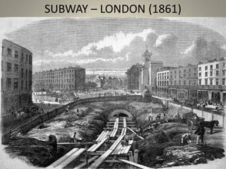 SUBWAY – LONDON (1861)
 