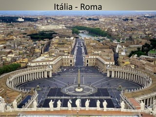 Itália - Roma
 