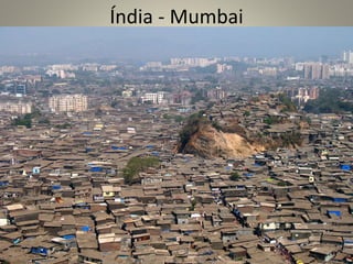 Índia - Mumbai
 