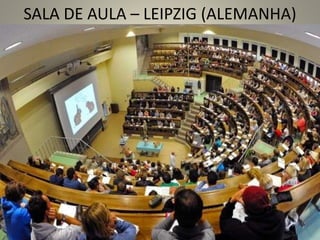 SALA DE AULA – LEIPZIG (ALEMANHA)
 