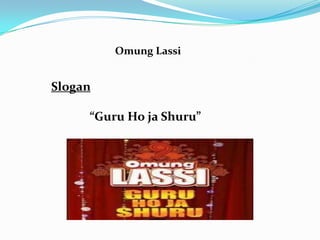 Omung Lassi


Slogan

     “Guru Ho ja Shuru”
 