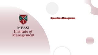 Operations Management
 