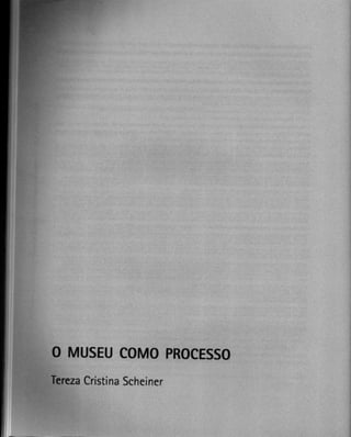 O museu como processo