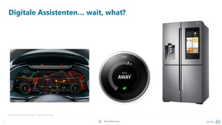 3 pa.ag@peakaceag
Digitale Assistenten… wait, what?
Quellen: Business Insider, nest & Samsung
 
