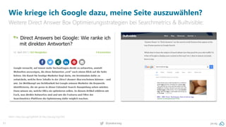 51 @peakaceag pa.ag
Wie kriege ich Google dazu, meine Seite auszuwählen?
Weitere Direct Answer Box Optimierungsstrategien bei Searchmetrics & Builtvisible:
Mehr: http://pa.ag/2gNiEKh & http://pa.ag/2igcOkZ
 