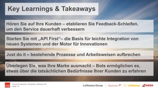 Ivonne Engemann, Deutsche Lufthansa AG
Seite 14
Hören Sie auf Ihre Kunden – etablieren Sie Feedback-Schleifen,
um den Serv...