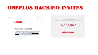 ONEPLUS HACKING INVITES
 