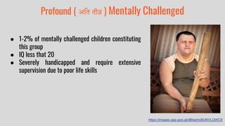 Intellectual diversities -Mentally Challenged | PPTX
