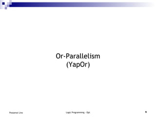 Or-Parallelism (YapOr) 