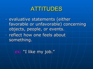 On Attitudes and Job Satisfaction