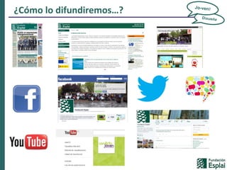¿Cómo lo difundiremos…?
 