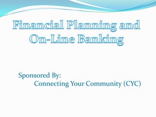 Sponsored By:
    Connecting Your Community (CYC)
 