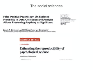 The social sciences
 