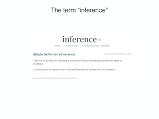 The term “inference”
 