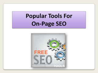 Popular Tools For
On-Page SEO

 